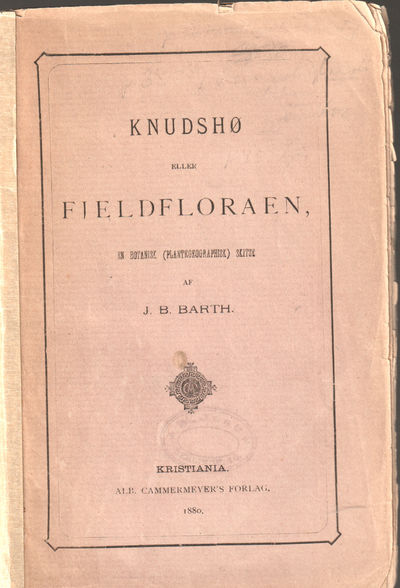 Knudshø eller Fjeldfloraen. En botanisk…