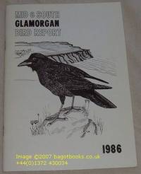 Glamorgan Bird Report 1986 (Counties of Mid and South Glamorgan) No.25