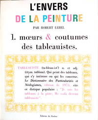 L'Envers de la Peinture, 1 : Moeurs et coutumes des tableauistes