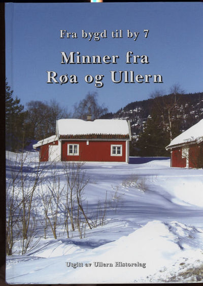 Minner fra Røa og Ullern. Fra bygd til by 7.…
