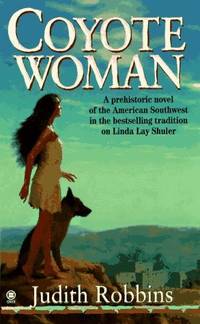 Coyote Woman Robbins Judith Redman