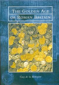 The Golden Age of Roman Britain