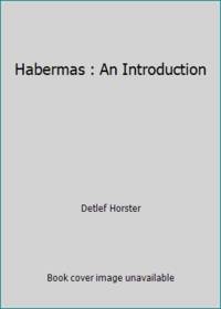 Habermas : An Introduction by Detlef Horster - 1992