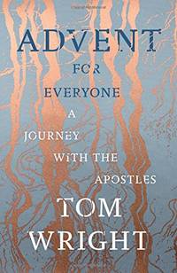 Advent for Everyone: A Journey with the Apostles
