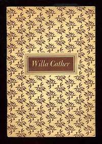 image of Willa Cather: A Biographical Sketch, An English Opinion, An American Opinion, Reviews and Articles and An Abridged Bibliography