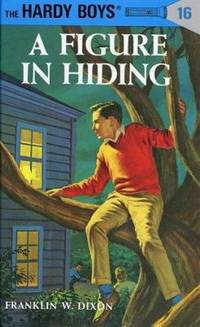 A Figure in Hiding (The Hardy Boys #16)