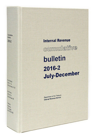 Internal Revenue Cumulative Bulletin. 2016-2 July-December