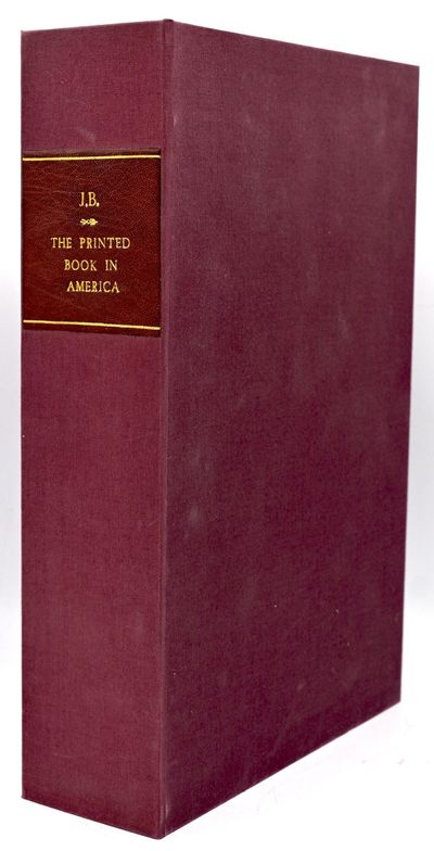 [BOOKS ON BOOKS] THE PRINTED BOOK IN AMERICA [WITH SHEETS]