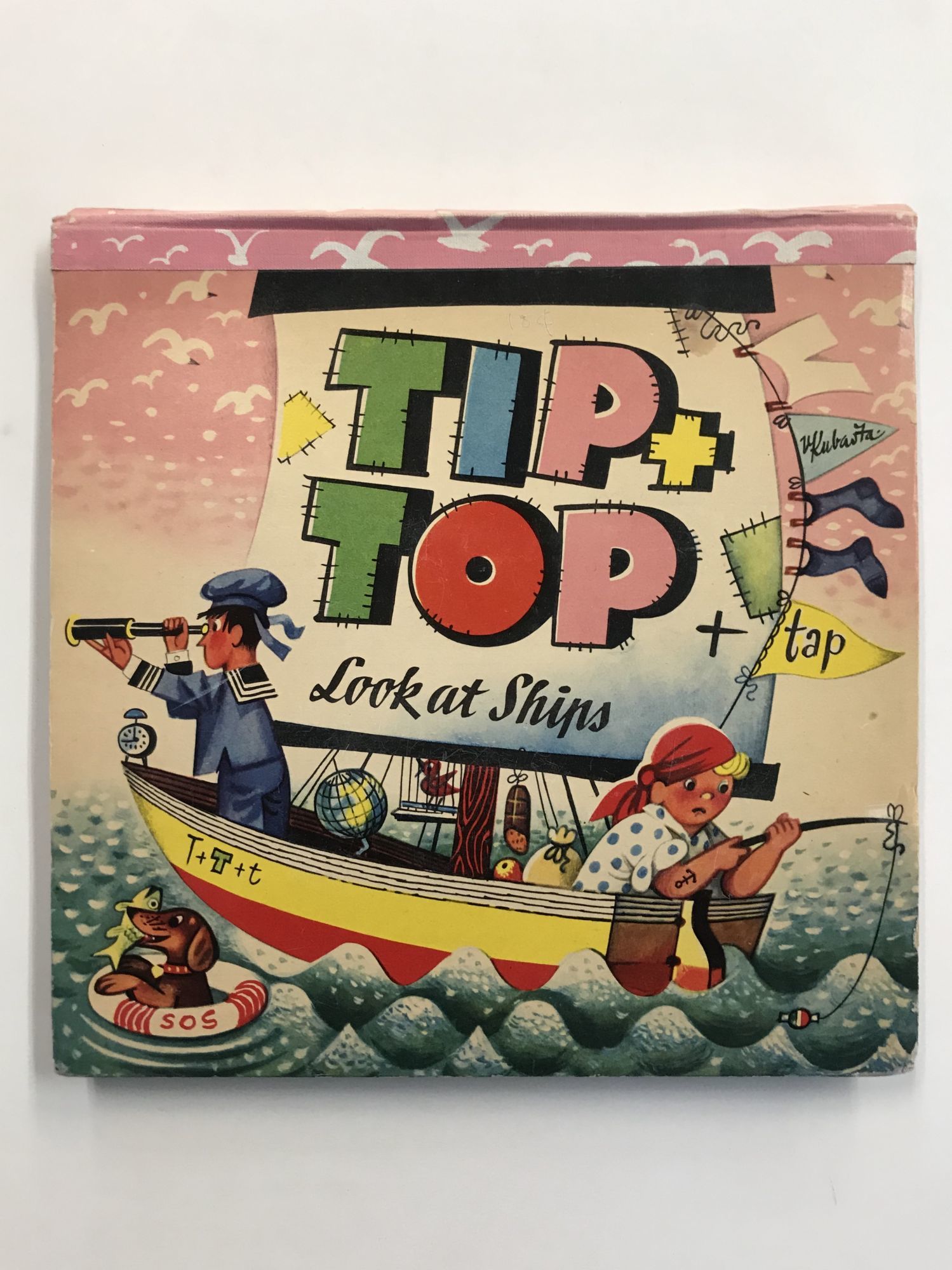 TIP + TOP + TAP LOOK AT SHIPS (POP UP BOOK) by V. Kubasta Hardcover