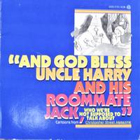 image of And God Bless Uncle Harry and His Roommate Jack, Who We'Re Not Supposed to Talk About