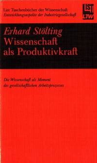 Wissenschaft als Produktivkraft. Die Wissenschaft…