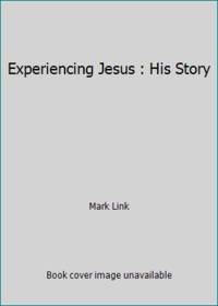 Experiencing Jesus His Story/D: