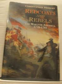 Redcoats and Rebels. The War for America…