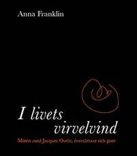I livets virvelvind. Möten med Jacques Outin,…