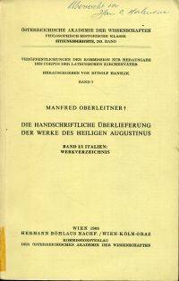 Die handschriftliche Ueberlieferung der Werke des Heiligen Augustinus.