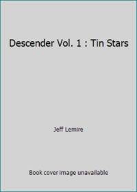 Descender Vol. 1 : Tin Stars