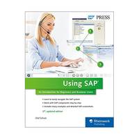 Using Sap: An Introduction for Beginners and Business Users