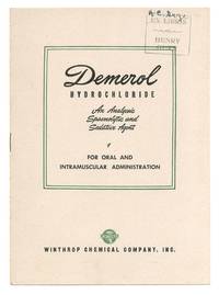 [Cover title]: Demerol Hydrochloride: An Analgesic, Spasmolytic and Sedative Agent for Oral and Intramuscular Administration