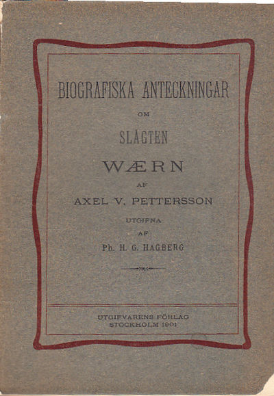 Biografiska anteckningar om slägten Wærn, af Axel…