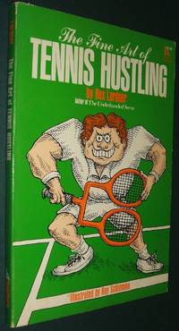 The Fine Art of Tennis Hustling