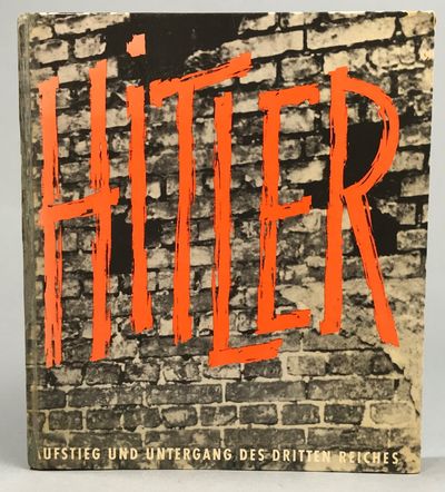 Hitler. Aufstieg und Untergang des Dritten…