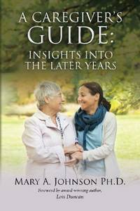 A Caregiver's Guide: Insights into the Later Years