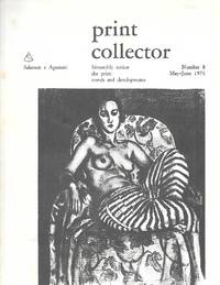 Print Collector ( Bimonthly Review The Print: Trends And Developments ) Number 8 May-June 1974