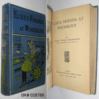 Elsie&#039;s Friends At Woodburn by Finley, Martha ( Farquharson )