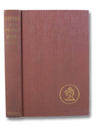 Straws and Prayer-Books. Dizain des Diversions by Cabell, James Branch - 1924