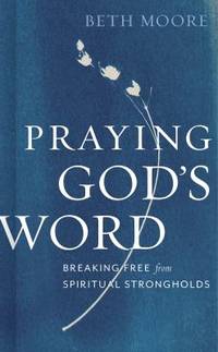 Praying God&#039;s Word de Beth Moore - 2018