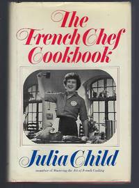 The French Chef Cookbook by Child, Julia - 1968