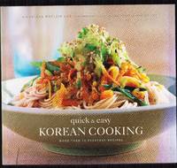 Quick & Easy Korean Cooking: More Than 70 Everyday Recipes (Gourmet Cook Book Club Selection...