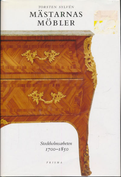 Mästarnas Möbler. Stockholmsarbeten 1700-1850.