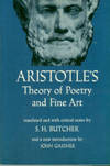 Aristotle's Theory Of Poetry And Fine Art, With A Critical Text And Translation Of The Poetics