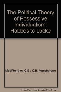 the political theory of possesive individualism