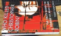 Who Killed Christopher Robin? The Truth Behind the Murder of Brian Jones by Terry Rawlings - Paperback - First Edition - 1994 - from Syber's Books ABN 15 100 960 047 (SKU: 0285499)