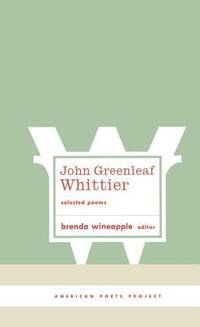 John Greenleaf Whittier - Selected Poems