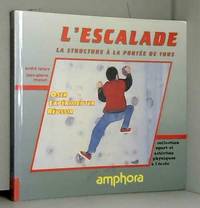 L'escalade. La structure à la portée de tous