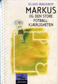 Markus og den store fotballkjærligheten