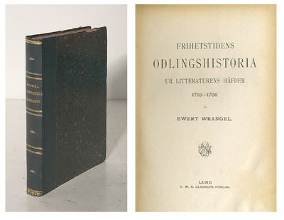 Frihetstidens odlingshistoria. Ur litteraturens…