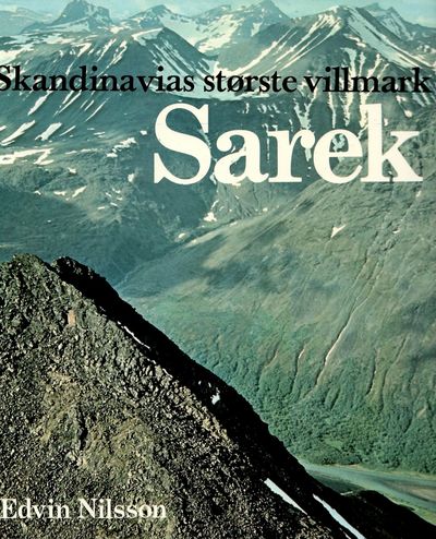 Sarek – Skandinavias største villmark. Oversatt…