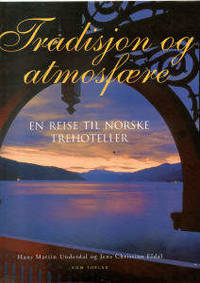 Tradisjon og atmosfære. En reise til norske…