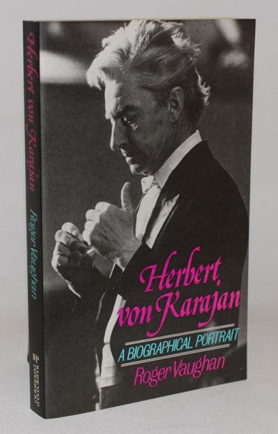 Herbert von Karajan. A biographical portrait.