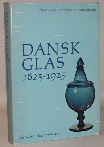 Dansk glas 1825-1925.