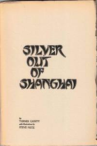 Silver Out of Shanghai