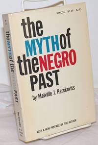 The Myth of the Negro Past by Herskovits, Melville J - 1969