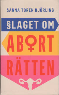 SLAGET OM ABORTRÄTTEN.