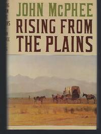 Rising from the Plains by McPhee, John - 1986