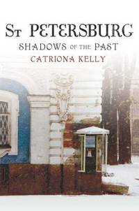 St Petersburg: Shadows of the Past