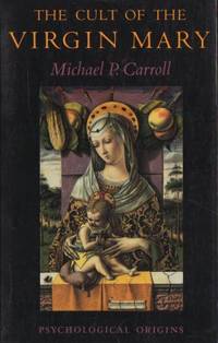 The Cult of the Virgin Mary. Psychological…